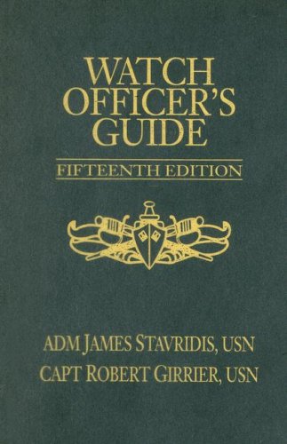 Stavridis, J: Watch Officer's Guide: A Handbook for All Deck Watch Officers (Blue & Gold Professional Library)