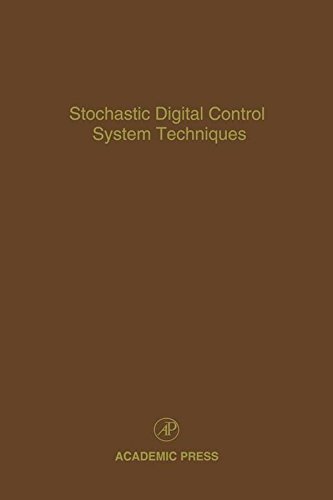 Stochastic Digital Control System Techniques: Advances in Theory and Applications (ISSN Book 76) (English Edition)