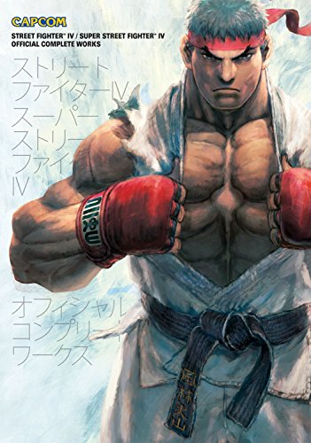 Street Fighter IV & Super Street Fighter IV: Official Complete Works by Capcom (15-Dec-2011) Paperback