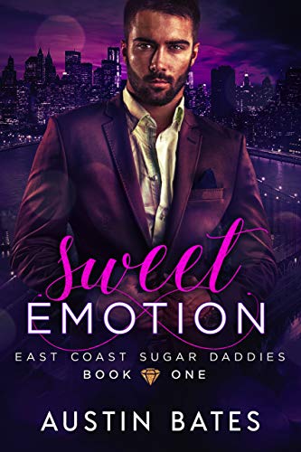 Sweet Emotion (East Coast Sugar Daddies Book 1) (English Edition)