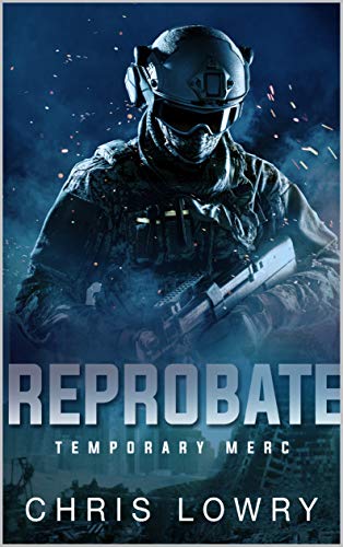 Temporary Merc - Reprobate: a military science fiction action thriller (English Edition)