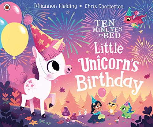 Ten Minutes to Bed: Little Unicorn's Birthday (English Edition)