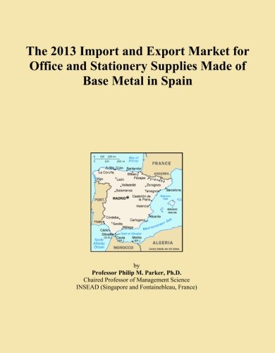 The 2013 Import and Export Market for Office and Stationery Supplies Made of Base Metal in Spain