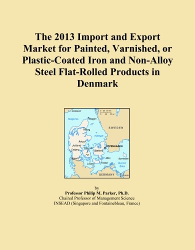 The 2013 Import and Export Market for Painted, Varnished, or Plastic-Coated Iron and Non-Alloy Steel Flat-Rolled Products in Denmark