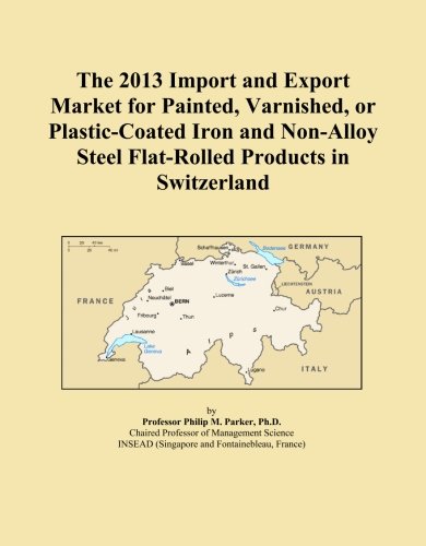The 2013 Import and Export Market for Painted, Varnished, or Plastic-Coated Iron and Non-Alloy Steel Flat-Rolled Products in Switzerland