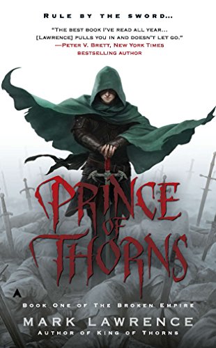 The Broken Empire 1. Prince of Thorns: 01