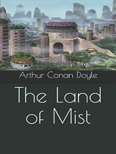 The Land of Mist Professor Challenger #3 (English Edition)