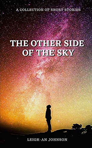 The Other Side Of The Sky: A Collection of Short Stories
