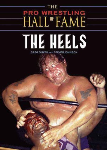 The Pro Wrestling Hall of Fame: The Heels (Pro Wrestling Hall of Fame series Book 3) (English Edition)