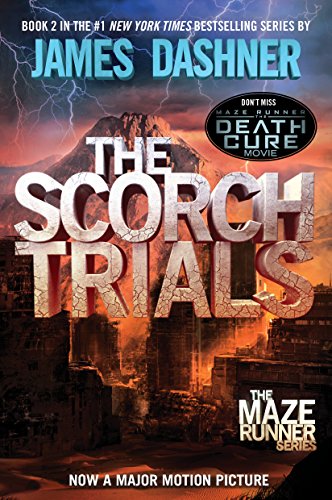 The Scorch Trials (The Maze Runner, Book 2) The Scorch Trials (The Maze Runner, Book 2)