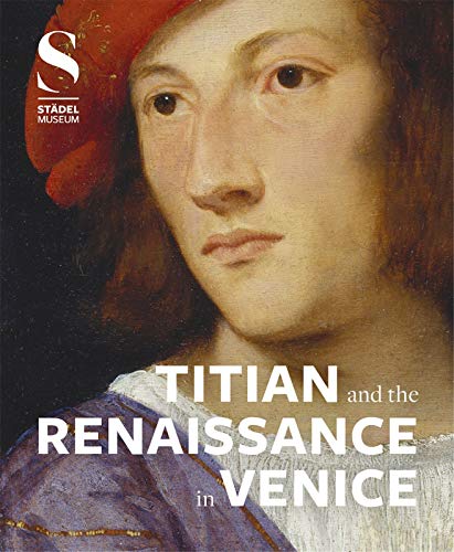Titian And The Renaissance In Venice