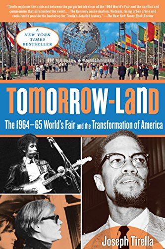 Tomorrow-Land: The 1964-65 World's Fair and the Transformation of America (English Edition)