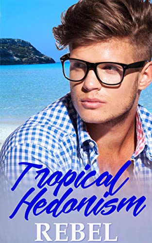 Tropical Hedonism (Lost and Found Book 1) (English Edition)