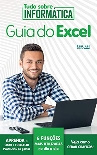 Tudo sobre informática Ed. 02 : Guia do Excel (Portuguese Edition)