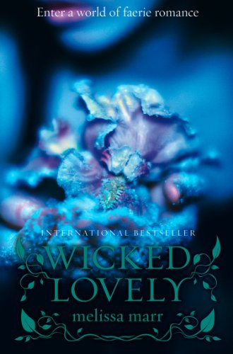 Wicked Lovely (English Edition)