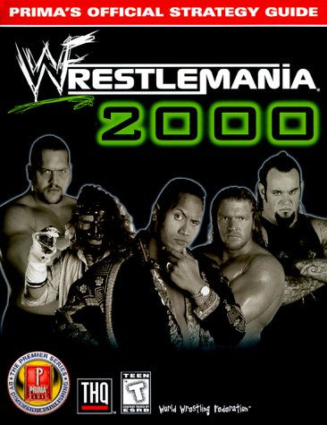 WWF Wrestlemania 2000: Official Strategy Guide (Prima's official strategy guide)