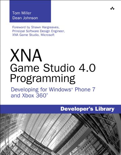 XNA Game Studio 4.0 Programming: Developing for Windows Phone 7 and Xbox 360 (Developer's Library) (English Edition)