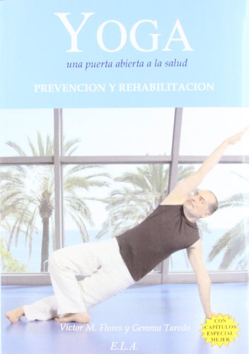 Yoga, una puerta abierta a la salud (Yoga (e.L.A.))