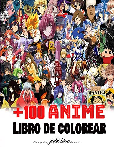 +100 anime libro de colorear: +100 NUEVO Libro de colorear de personajes de Anime / Manga con ilustraciones de alta calidad para adolescentes, niños y adultos
