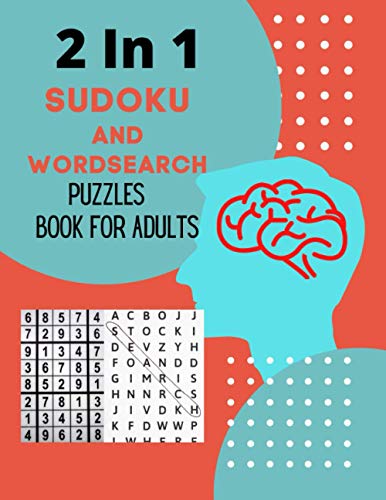 2 IN 1 SUDOKU AND WORD SEARCH PUZZLES BOOK FOR ADULTS: Word Search and Sudoku Activity Book for Adults