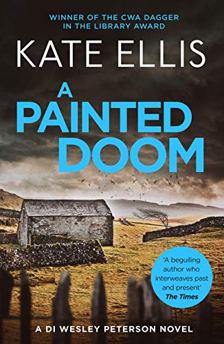 A Painted Doom: Book 6 in the DI Wesley Peterson crime series (English Edition)