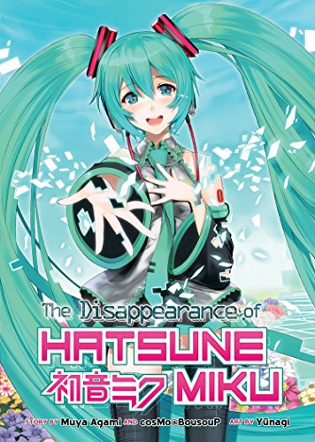 Agami, M: The Disappearance of Hatsune Miku