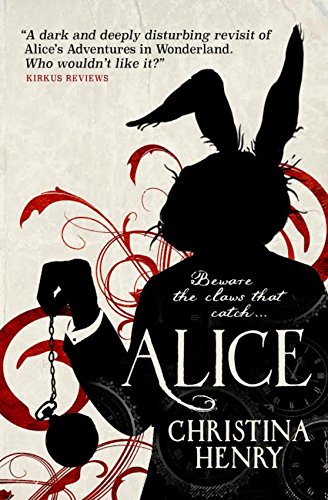Alice: Chronicles of Alice 01 (Chronicles of Alice 1)
