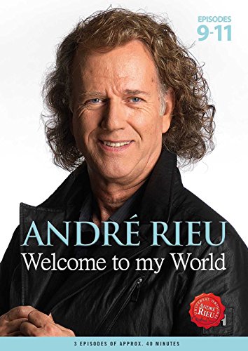 André Rieu - Welcome to My World - Episodes 9-11 [Reino Unido] [DVD]