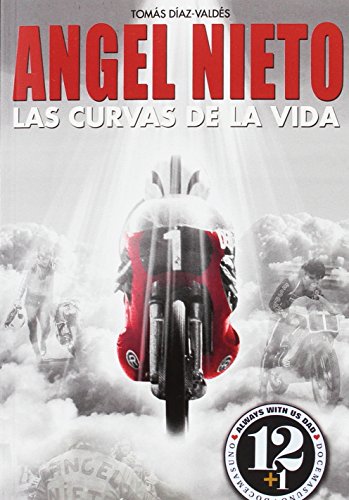 Angel Nieto. Las curvas de la vida