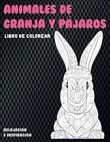 Animales de granja y pájaros - Libro de colorear - Relajación e inspiración