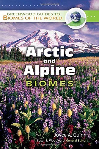 Arctic and Alpine Biomes (Greenwood Guides to Biomes of the World) (English Edition)
