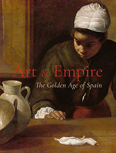 Art & Empire: The Golden Age of Spain