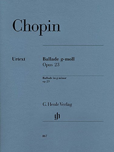 Ballade in g-moll op. 23: revidierte Ausgabe. Klavier zu zwei Händen