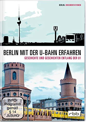 Berlin mit der U-Bahn erfahren - Geschichte und Geschichten entlang der U1 [Alemania] [DVD]