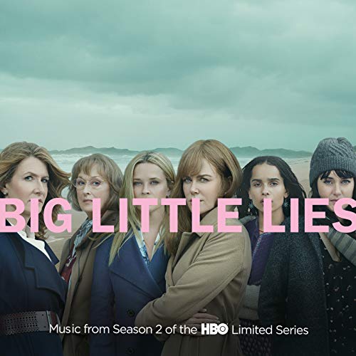 Big Little Lies (Music from Season 2 of the HBO Limited Series) Big Little Lies (Music from Season 2 of the HBO Limited Series)