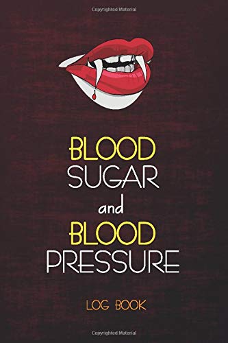 BLOOD SUGAR & BLOOD PRESSURE LOG BOOK: 2 in 1 Diabetes and Blood Pressure Log Book, Daily and Weekly to Monitor Blood Sugar and Blood Pressure levels ... Tracker 4 Recor