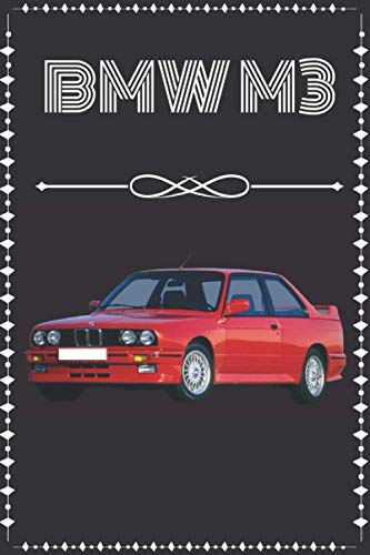 BMW M3: Carnet pour les passionnés de la BMW M3| Cadeau original | format A5 | 120 pages