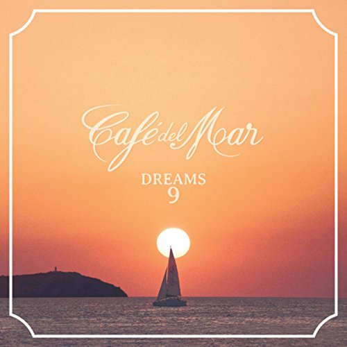 Café del Mar Dreams 9