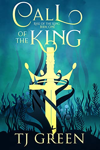 Call of the King (Rise of the King Book 1) (English Edition)