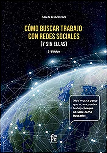 COMO BUSCAR TRABAJO EN REDES SOCIALES ( Y SIN ELLAS) -2 EDICIÓN (ADMINISTRACION-EMPRESA)