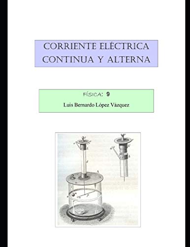 Corriente Eléctrica. Continua y Alterna.: Física 9
