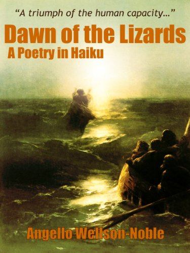 Dawn of the Lizards, A Poetry in Haiku (Ascent of Lizardry, A Poetics in Three Parts Trilogy Book 1) (English Edition)