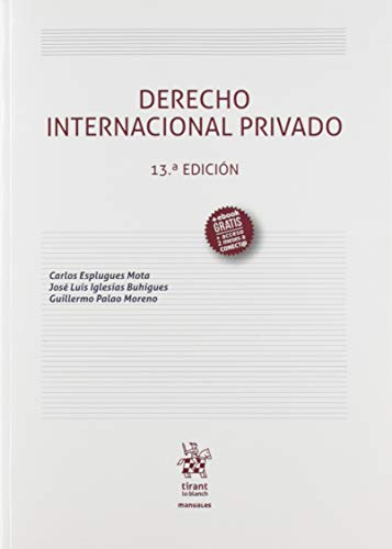 Derecho Internacional Privado 13ª Edición 2019: 13 edición (Manuales de Derecho Administrativo, Financiero e Internacional Público)
