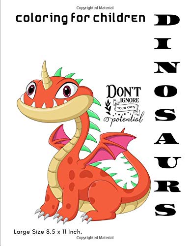 Dinosaurs Coloring For Children: Great Gift Fantastic Dinosaur Coloring Book For Boys, Girls, Toddlers, Preschoolers, Kids 3-8, 6-9, 9-18 (Series 39)