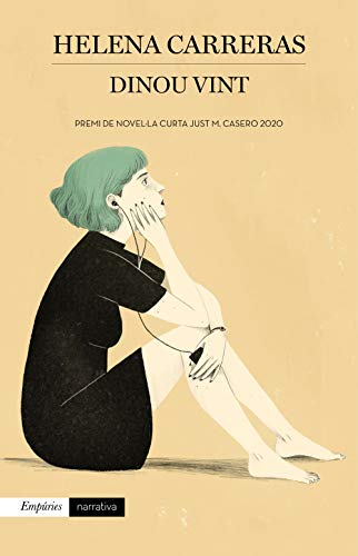 Dinou vint: Premi de novel·la curta Just M. Casero 2020: 574 (EMPURIES NARRATIVA) Dinou vint: Premi de novel·la curta Just M. Casero 2020: 574 (EMPURIES NARRATIVA)