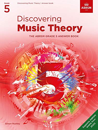 Discovering Music Theory, The ABRSM Grade 5 Answer Book: Answers (Theory workbooks (ABRSM))