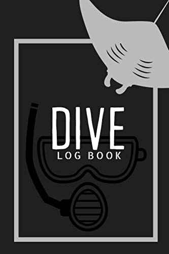 Dive Log Book: Perfect Companion Scuba Diving LogBook, Dive Journal for Training for Beginner, Intermediate and Expert Divers / Manta Ray Fish on Black Cover / 6x9 inches