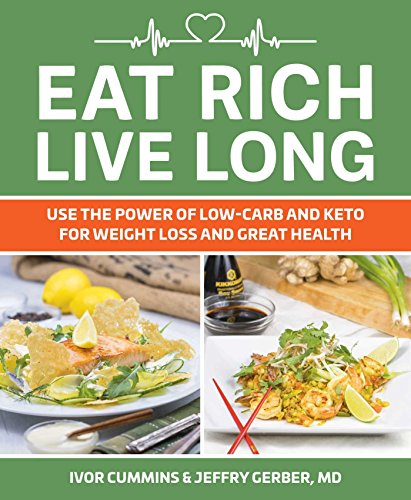 Eat Rich, Live Long: Mastering the Low-Carb & Keto Spectrum for Weight Loss and Longevity (English Edition)