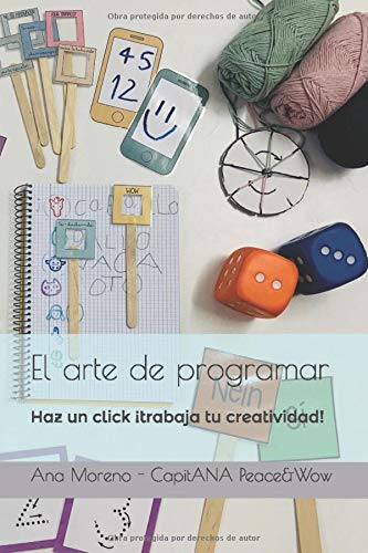 El arte de programar: Haz un click, ¡trabaja tu creatividad!
