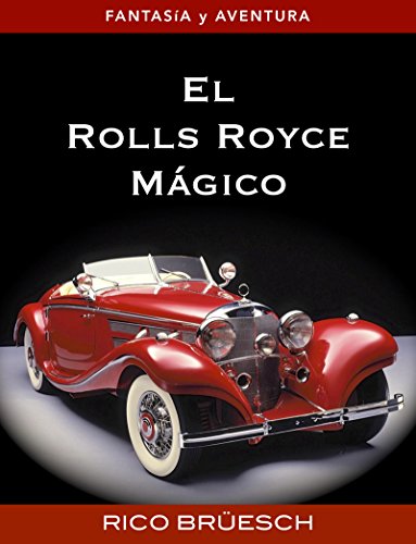 El Rolls Royce Mágico